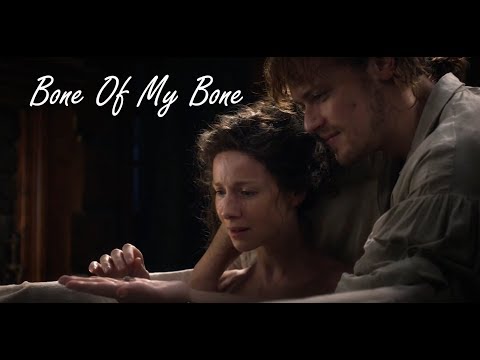 外地人--傑米和克萊爾--我的骨肉之軀 (Outlander - Jamie and Claire - Bone of my Bone)