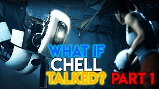 What if Chell Talked in Portal 2? - Part 1 (Parody)
