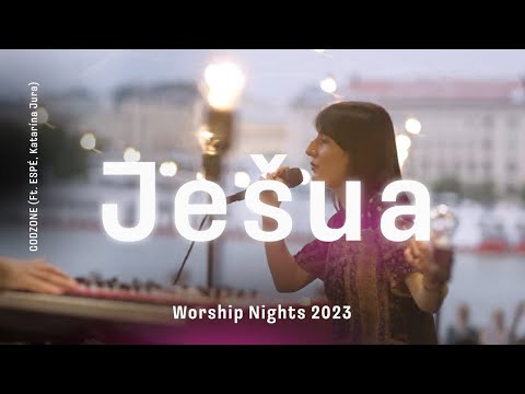 Ješua - GODZONE (Ft. ESPÉ, Katarína Jura) / Worship Nights 2023