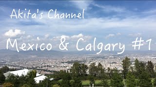 【Mexico #1】From Frankfurt to Morelia メキシコ＆カルガリー２週間の旅。おっさんのドイツ生活【Akita's Travel】