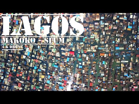 LAGOS  NIGERIA -  MAKOKO my beloved SLUM - [4K drone video]  Africa  Aerial Documentary (2020)
