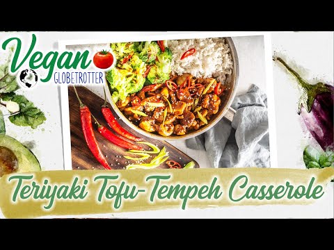 TeriyakiTofu-Tempeh Casserole recipe | Vegan Globetrotter