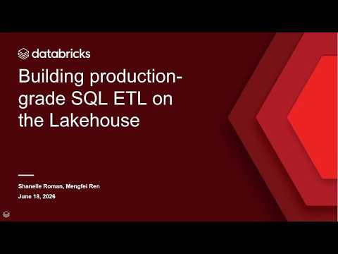 Watch: Building Production-Grade SQL ETL on the Lakehouse