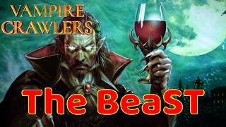 | 🦇 Vampire Crawlers 🦇 | 🆕 Capitulo IV 🆕 | 🐻 The Beast 🐻 |