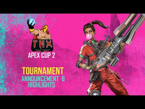 THX APEX CUP 2 | Announcement | Highlights | Team Hyperion X