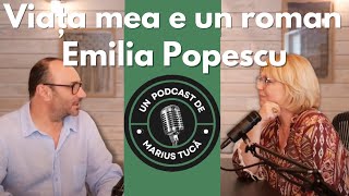 Viața mea e un roman – Invitată: Emilia Popescu