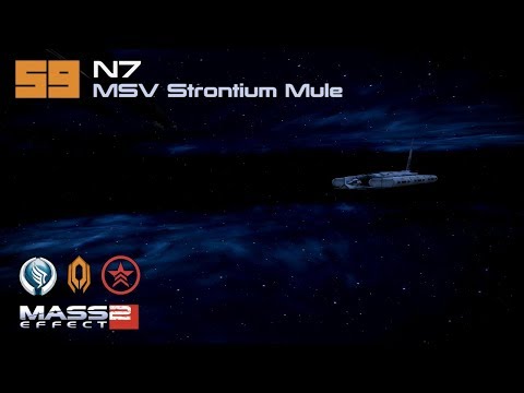 N7: MSV Strontium Mule | Mass Effect 2 Walkthrough Part 59