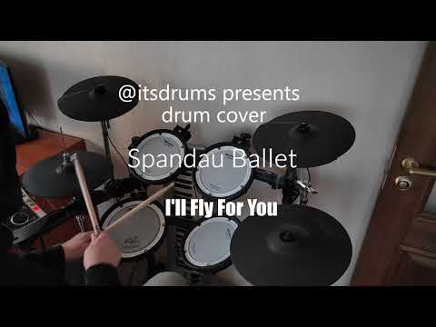 Spandau Ballet - I'll Fly For You  (Drum Cover by @itsdrums)