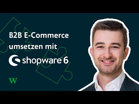 B2B E-Commerce mit Shopware 6