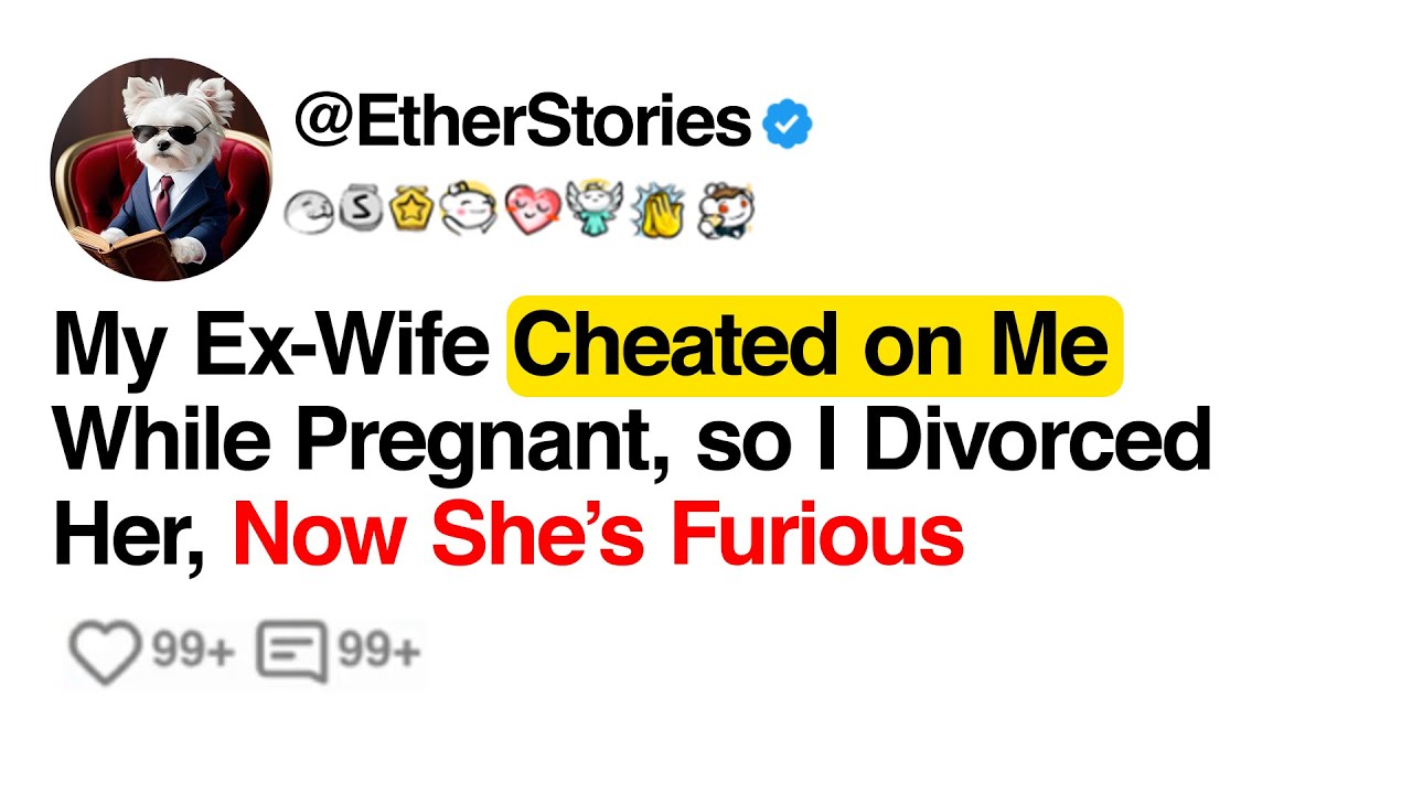 [NEW UPDATES] My ex-wife cheated on me while pregnant, so I divorced her, now she’s furious