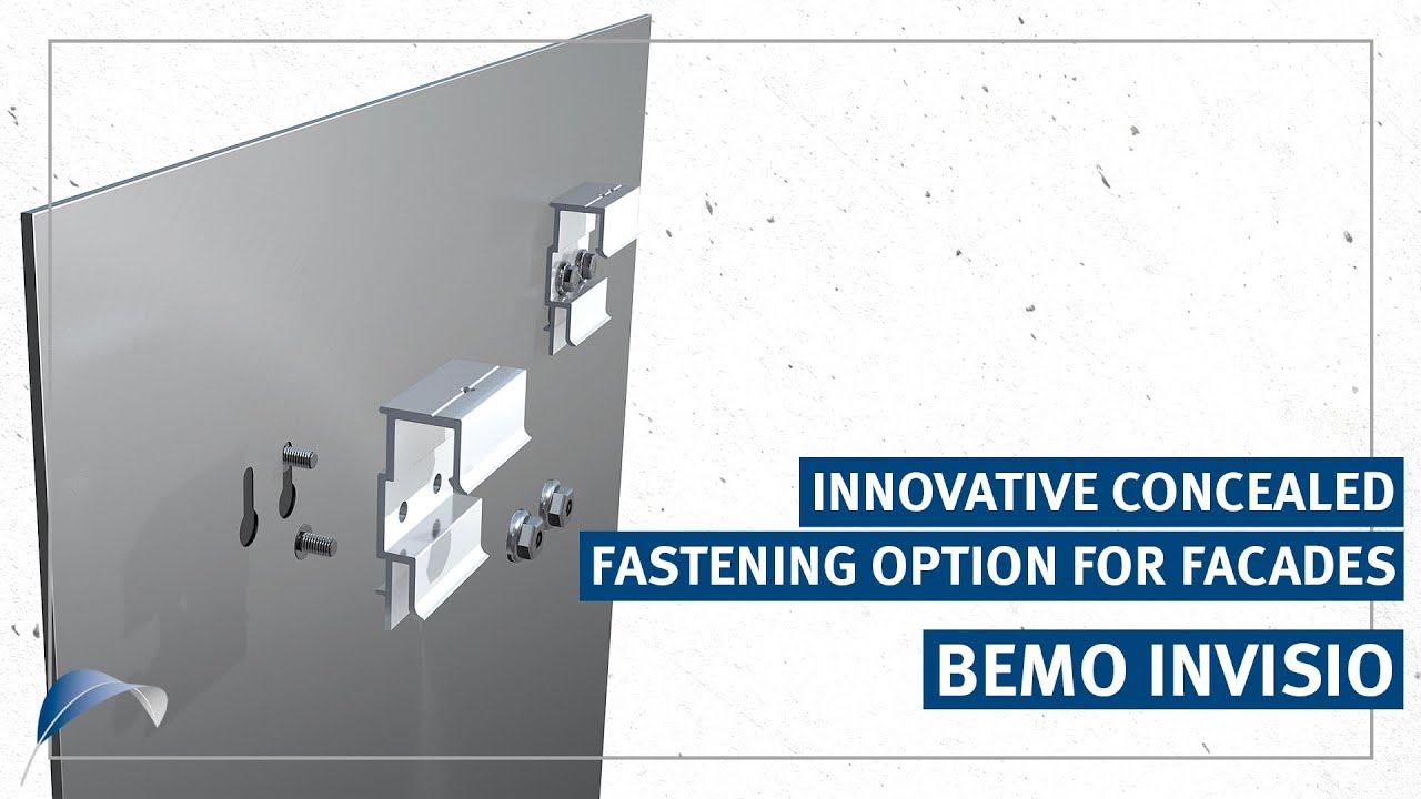 BEMO INVISIO - The Innovative Fastening System for Facades