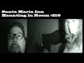 Santa Maria Haunting in Room 210 with Viewer ...