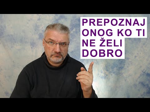 Kako prepoznati osobu koja vam ne želi dobro