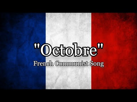 Octobre (October) - French Communist Song about October Revolution [Lyrics EN/FR]