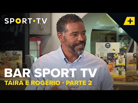BAR SPORT TV com Taira e Rogério - Parte 2 | SPORT TV