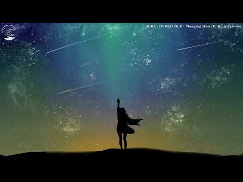4URA , DVRKCLOUD - Changing Skies (ft. Holly Terrens)