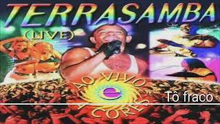 Terrasamba - Tô fraco