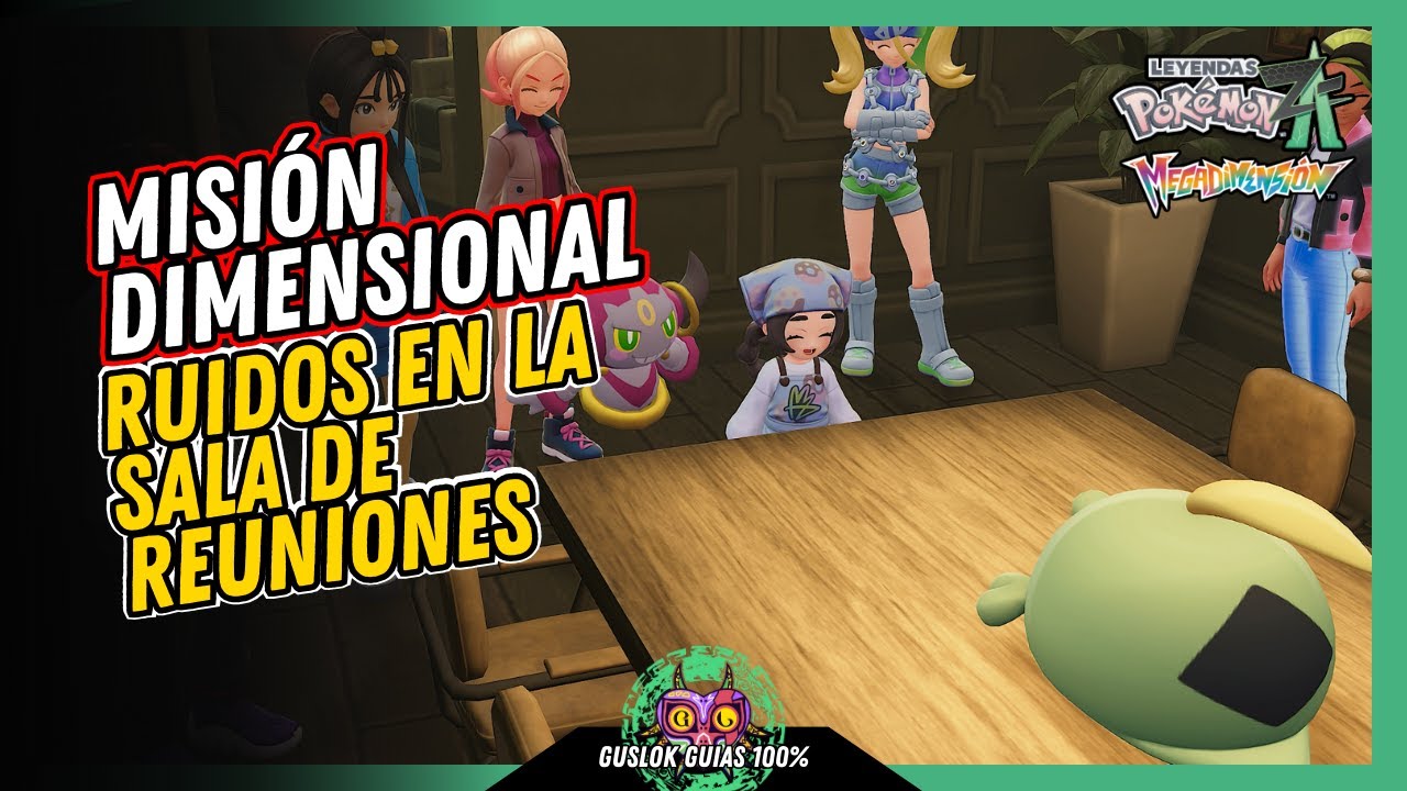 Leyendas Pokemon: Z-A Megadimension – MISIÓN DIMENSIONAL: RUIDOS EN LA SALA DE REUNIONES Leyendas Pokemon: Z-A Megadimension – MISIÓN DIMENSIONAL: RUIDOS EN LA SALA DE REUNIONES