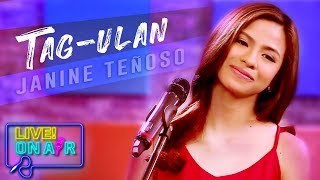 Janine Teñoso — Tag-Ulan (After Image Cover) | LIVE! On Air