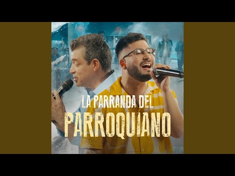 La Parranda del Parroquiano (En Vivo) (feat. Rafael "Pollo" Brito)