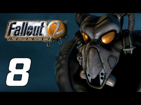 FALLOUT 2 – Part 8 | Playthrough
