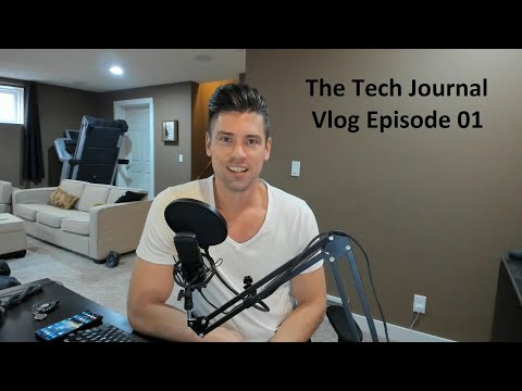 The Tech Journal Vlog - Episode 01