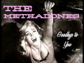 The Methadones - Goodbye To You 