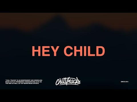 X Ambassadors – Hey Child (Lyrics)