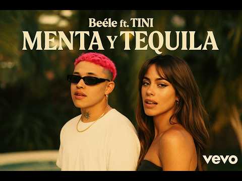 Beéle ft. Tini - Menta y Tequila
