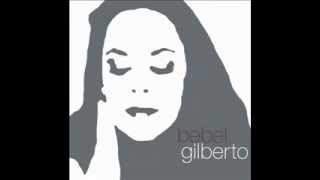 Bebel Gilberto ~ Samba Da Bencao