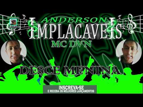 MC DVN - DESCE NOVINHA (( DJ RD DA NH & ERÉ DJ )) 2015