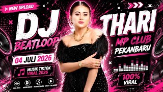 Download lagu DJ THARI BEATLOOP 4 JULI 2026 MUSIK VIRAL TIKTOK 2026 GACOR KALI mp3