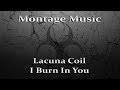 Lacuna Coil - I Burn In You 