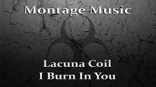 Lacuna Coil - I Burn In You