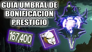 Guia Umbral de Bonificación Alcanzado l Ocaso Prestigio Canción de Savathun l  Destiny 2 l