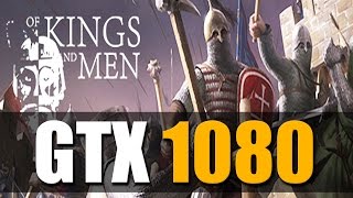 GTX 1080: Of Kings And Men Gameplay 1440p Ultra Settings