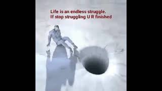 Life is endless struggle || Motivational Sayri || Whatsapp Status