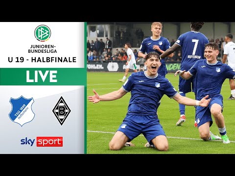 RE-LIVE TSG Hoffenheim - Borussia Mönchengladbach | U19 Bundesliga | Halbfinale 1 - Rückspiel
