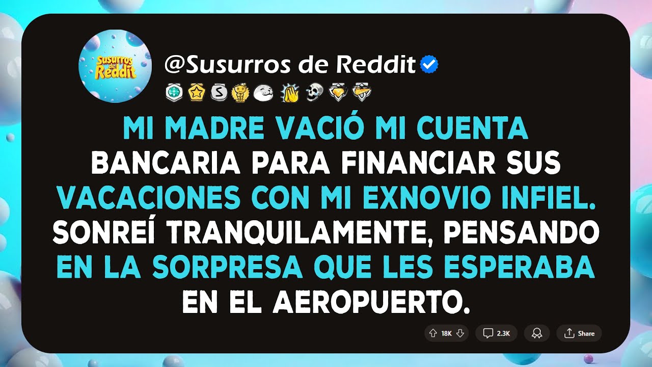 Mamá Vació Mi Cuenta Para Unas Vacaciones Con Mi Ex, Pero Su Sorpresa En El Aeropuerto Lo Cambió...