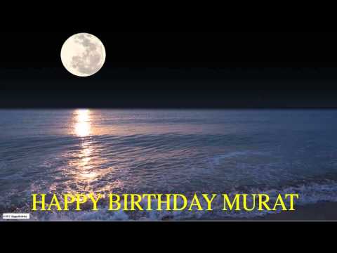 Murat  Moon La Luna - Happy Birthday