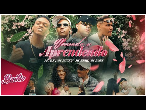 VIVENDO E APRENDENDO - MC DN , MC LUUKY,  MC ERIK, MC ROBS (CANAL BAILÃO) L.A onBeat