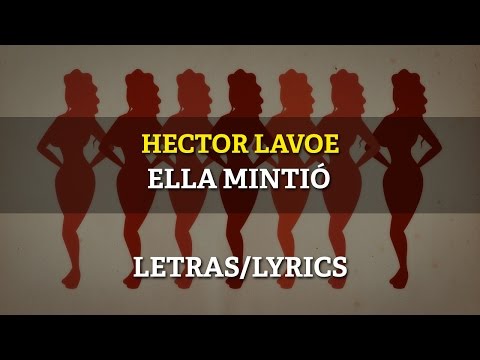 Video Ella Mintió (Letra) de Héctor Lavoe