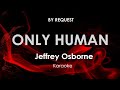 Only Human · Jeffrey Osborne karaoke
