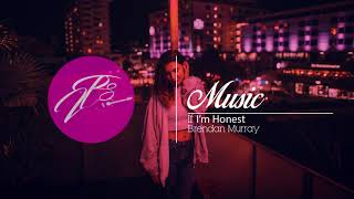 Brendan Murray - If I&#39;m Honest