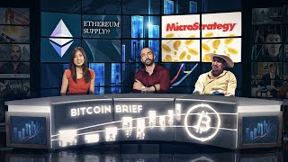 Bitcoin Brief - GrainChain, Bitcoin Cats, ETH Supply & MicroStrategy BTC Reserves