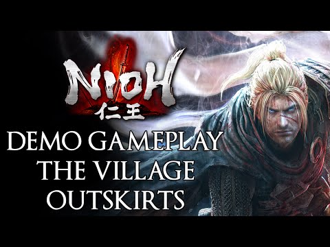 Nioh - Ps4 Alpha Demo Gameplay : The Village Outskirts (Part 2)