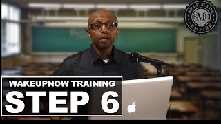 WakeUpNow | Wake Up Now Training - Step 6