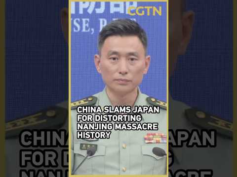 China slams Japan for distorting Nanjing Massacre history