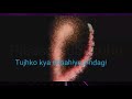 Jaane Kya Dhoondta Lucky Ali Whatsapp Status