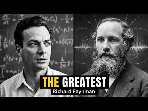 Richard Feynman Explains Why MAXWELL Was The Greatest Physicist Who Ever Lived